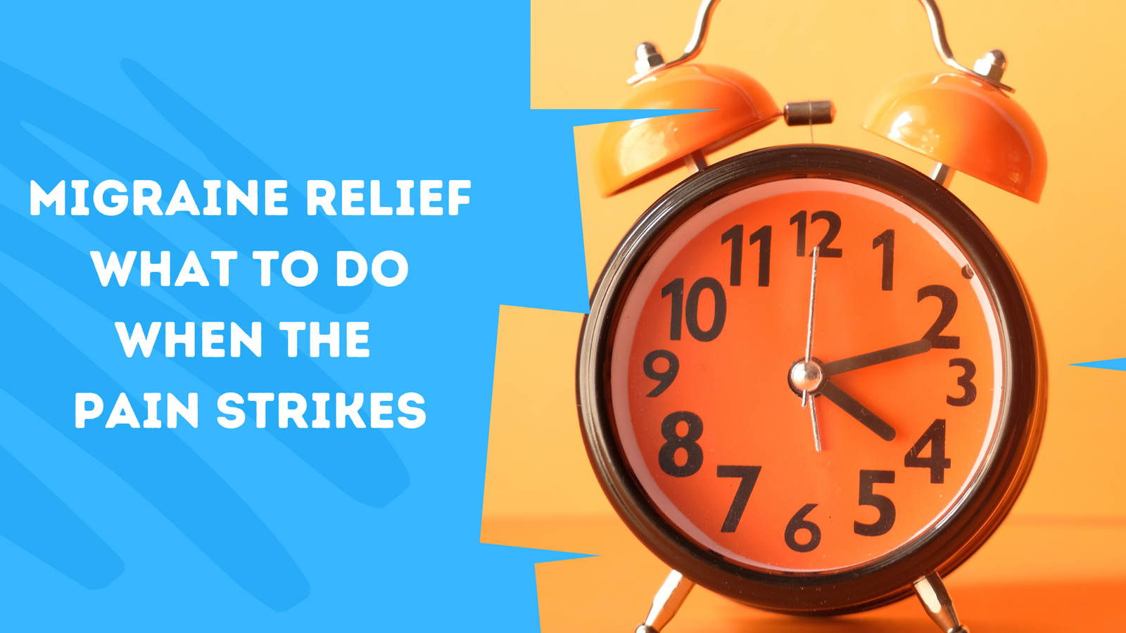 Migraine Relief: What to Do When the Pain Strikes