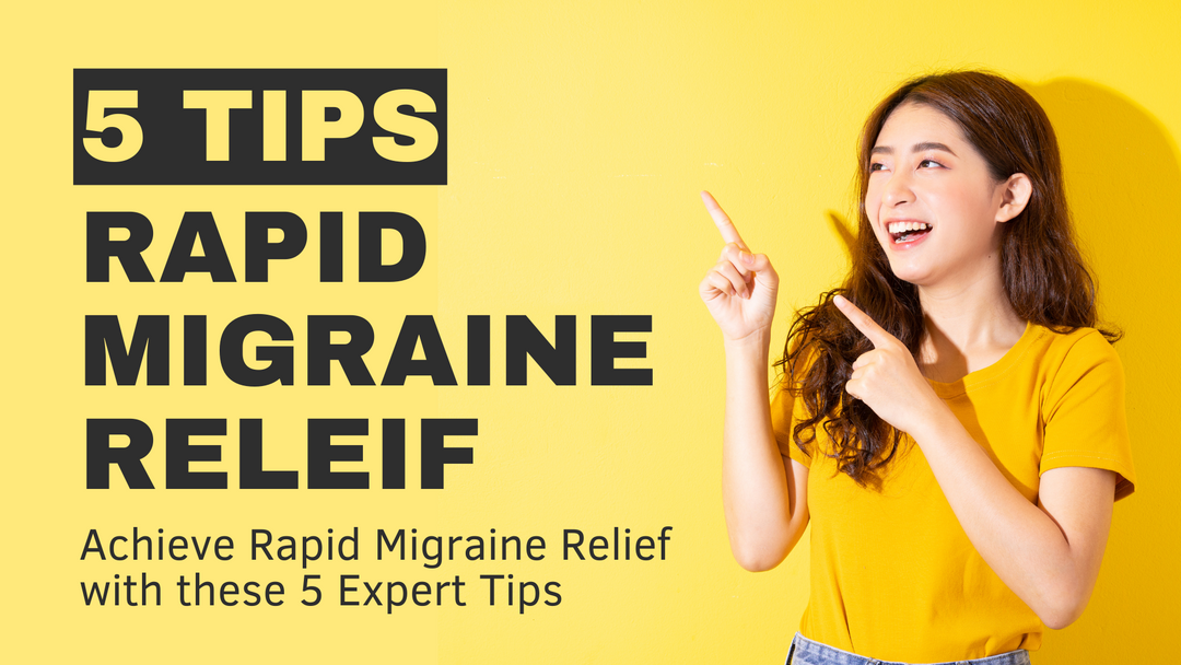 Achieve Rapid Migraine Relief with These 5 Expert Tips